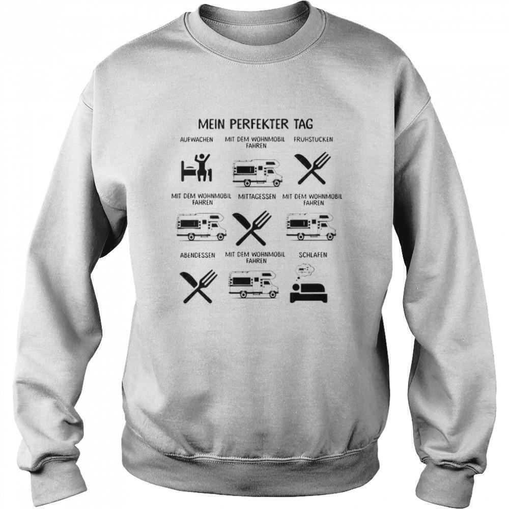 Mein Perfekter Tag Wohnmobil Fahren German Quote Sweatshirt